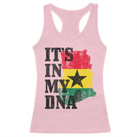 Its In My DNA Ghana Racerback Tank Top Proud Ghanaian Heritage Ghanese Roots Vintage Ghana Map Flag