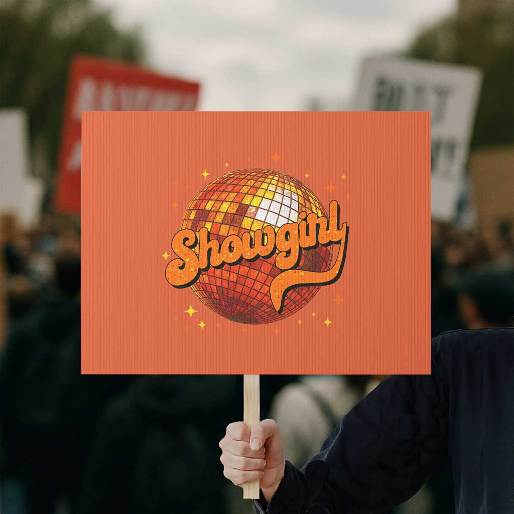 Showgirl Protest Sign Orange Show Girl Concert Country Music Fan Gift