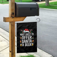 Family Matching Christmas Garden Flag Most Likely To Christmas To Offer Santa A Beer - Wonder Print Shop