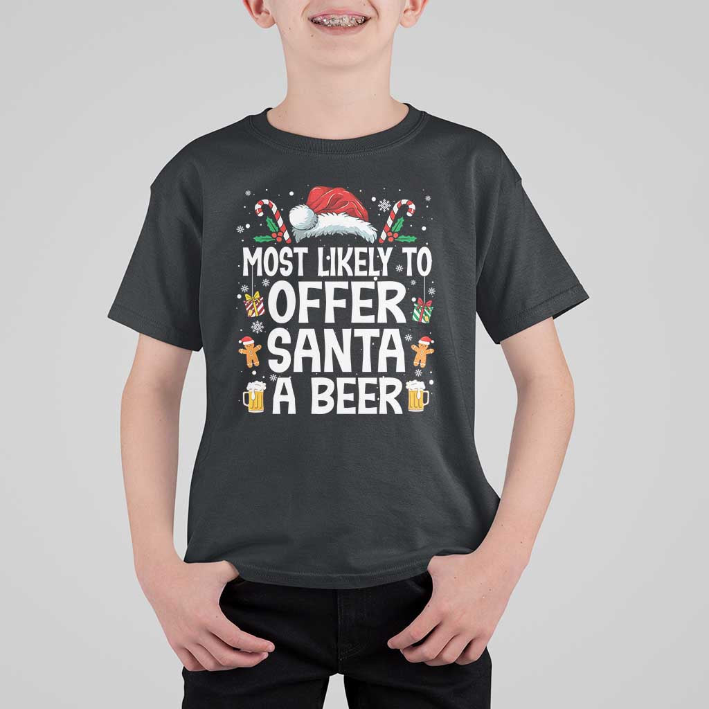 Family Matching Christmas T Shirt For Kid Most Likely To Christmas To Offer Santa A Beer - Wonder Print Shop