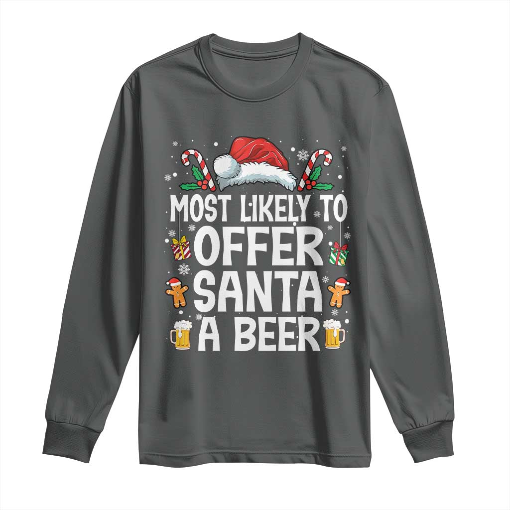 Family Matching Christmas Long Sleeve Shirt Most Likely To Christmas To Offer Santa A Beer - Wonder Print Shop