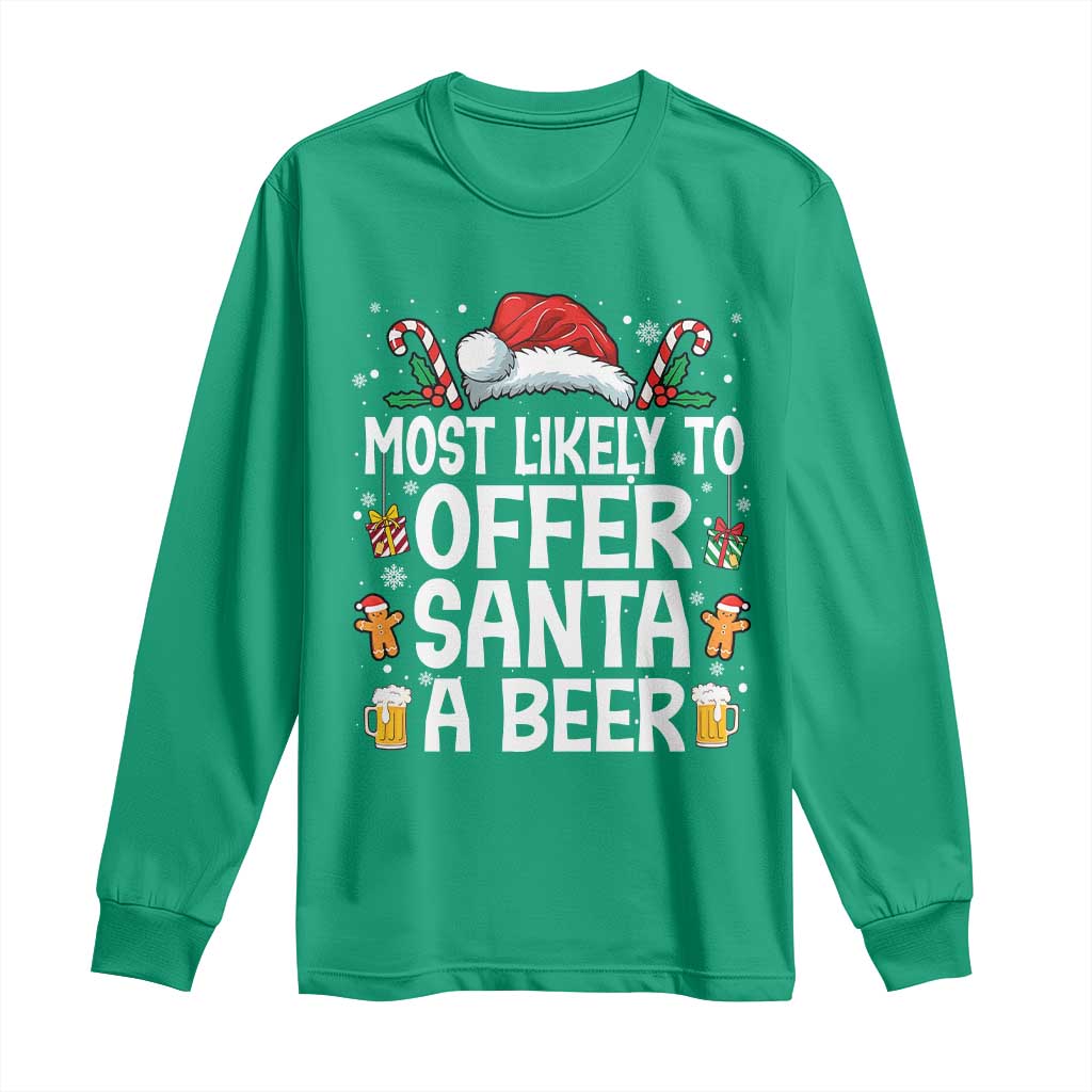 Family Matching Christmas Long Sleeve Shirt Most Likely To Christmas To Offer Santa A Beer - Wonder Print Shop