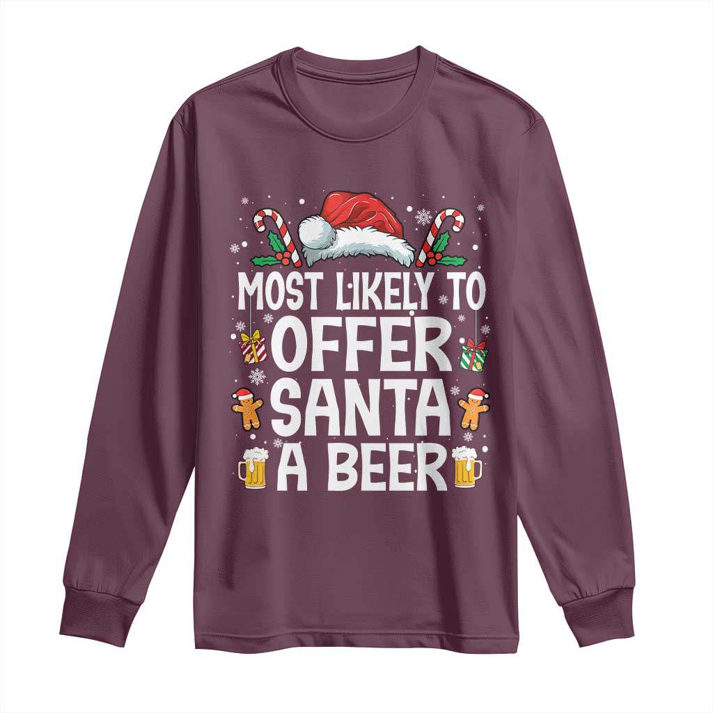 Family Matching Christmas Long Sleeve Shirt Most Likely To Christmas To Offer Santa A Beer - Wonder Print Shop
