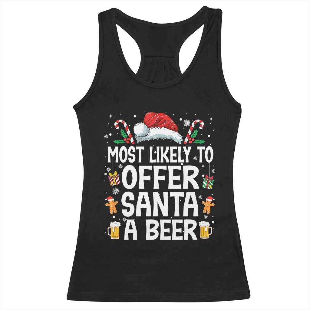 Family Matching Christmas Racerback Tank Top Most Likely To Christmas To Offer Santa A Beer - Wonder Print Shop