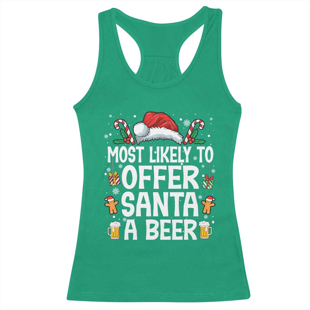 Family Matching Christmas Racerback Tank Top Most Likely To Christmas To Offer Santa A Beer - Wonder Print Shop