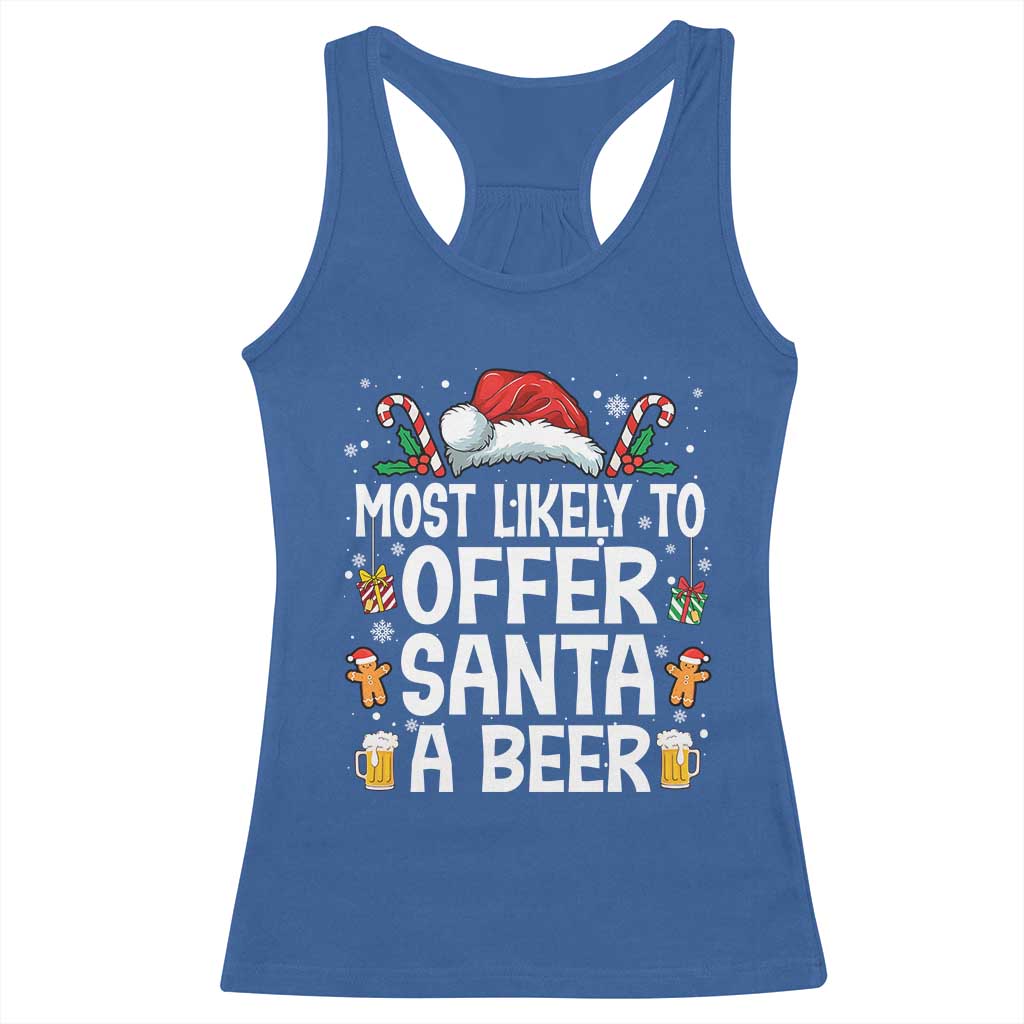 Family Matching Christmas Racerback Tank Top Most Likely To Christmas To Offer Santa A Beer - Wonder Print Shop