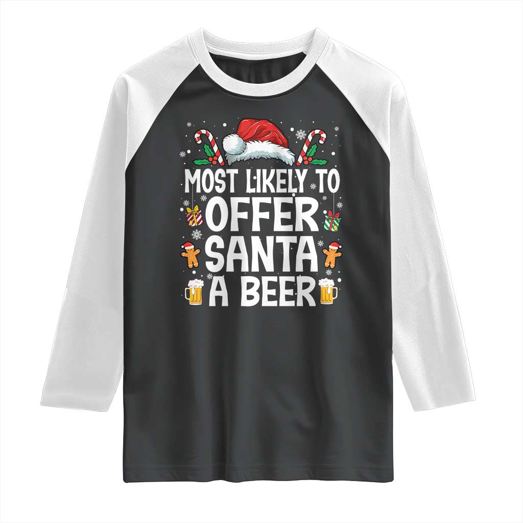 Family Matching Christmas Raglan Shirt Most Likely To Christmas To Offer Santa A Beer - Wonder Print Shop