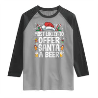 Family Matching Christmas Raglan Shirt Most Likely To Christmas To Offer Santa A Beer - Wonder Print Shop