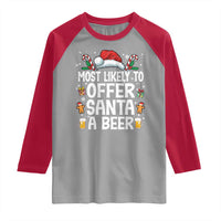 Family Matching Christmas Raglan Shirt Most Likely To Christmas To Offer Santa A Beer - Wonder Print Shop