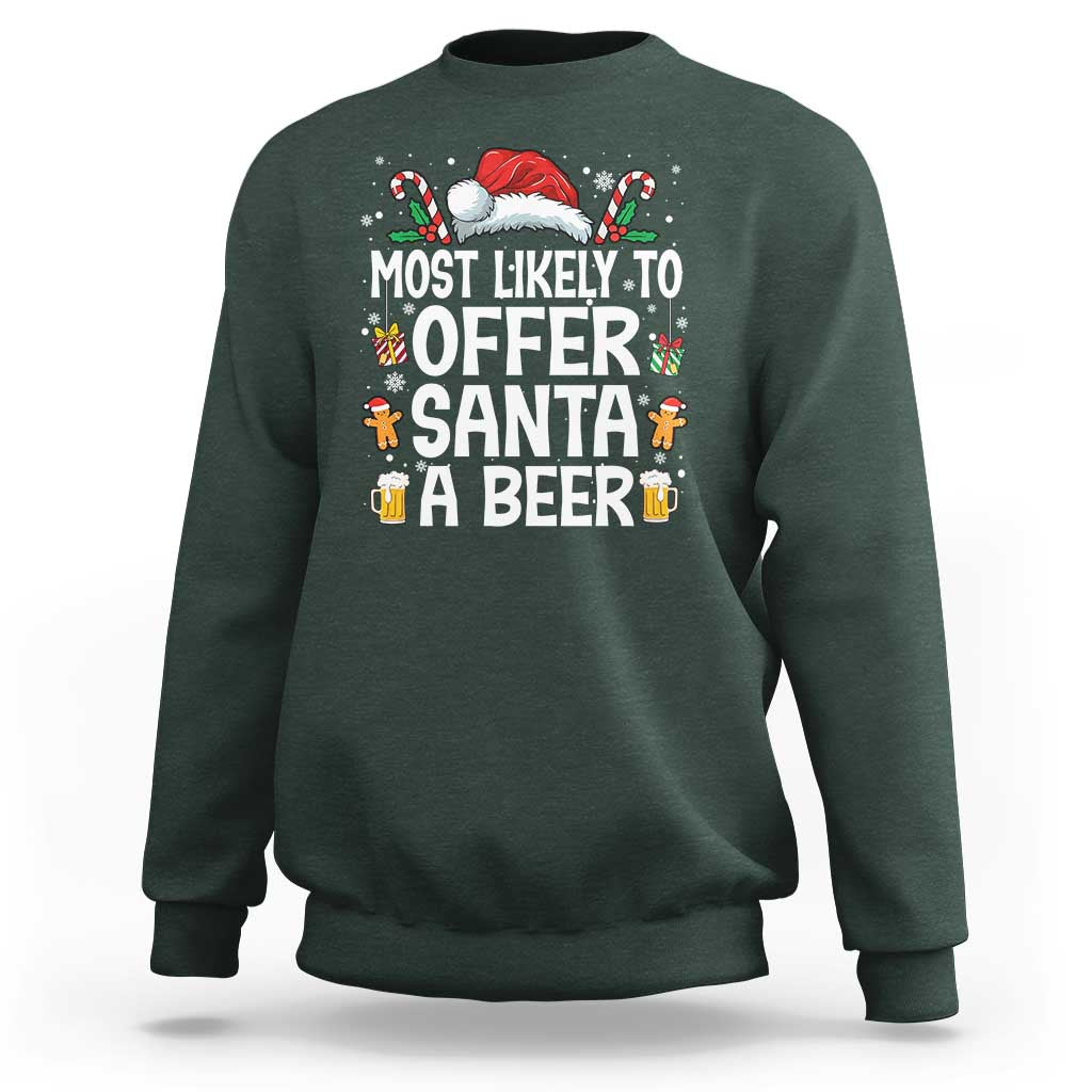Family Matching Christmas Sweatshirt Most Likely To Christmas To Offer Santa A Beer - Wonder Print Shop