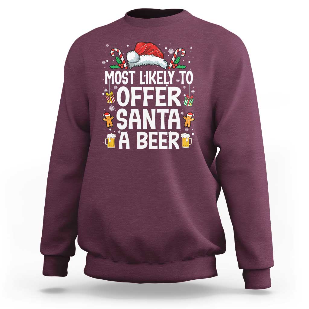 Family Matching Christmas Sweatshirt Most Likely To Christmas To Offer Santa A Beer - Wonder Print Shop