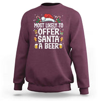 Family Matching Christmas Sweatshirt Most Likely To Christmas To Offer Santa A Beer - Wonder Print Shop