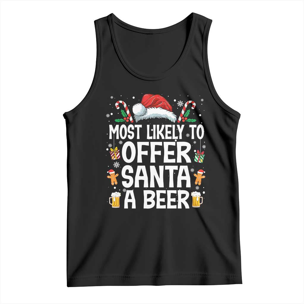 Family Matching Christmas Tank Top Most Likely To Christmas To Offer Santa A Beer - Wonder Print Shop
