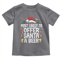 Family Matching Christmas Toddler T Shirt Most Likely To Christmas To Offer Santa A Beer - Wonder Print Shop