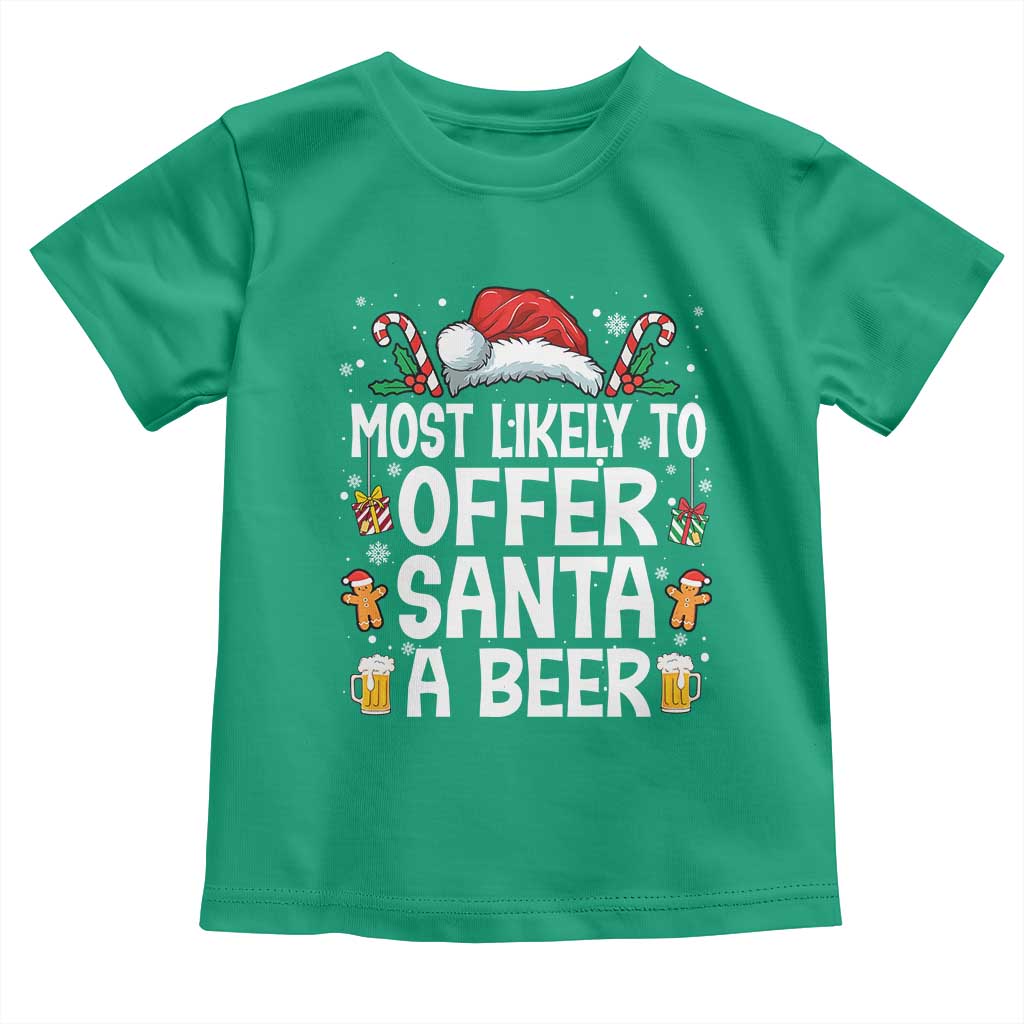 Family Matching Christmas Toddler T Shirt Most Likely To Christmas To Offer Santa A Beer - Wonder Print Shop