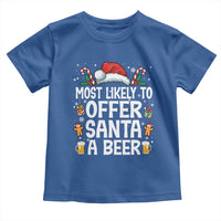 Family Matching Christmas Toddler T Shirt Most Likely To Christmas To Offer Santa A Beer - Wonder Print Shop