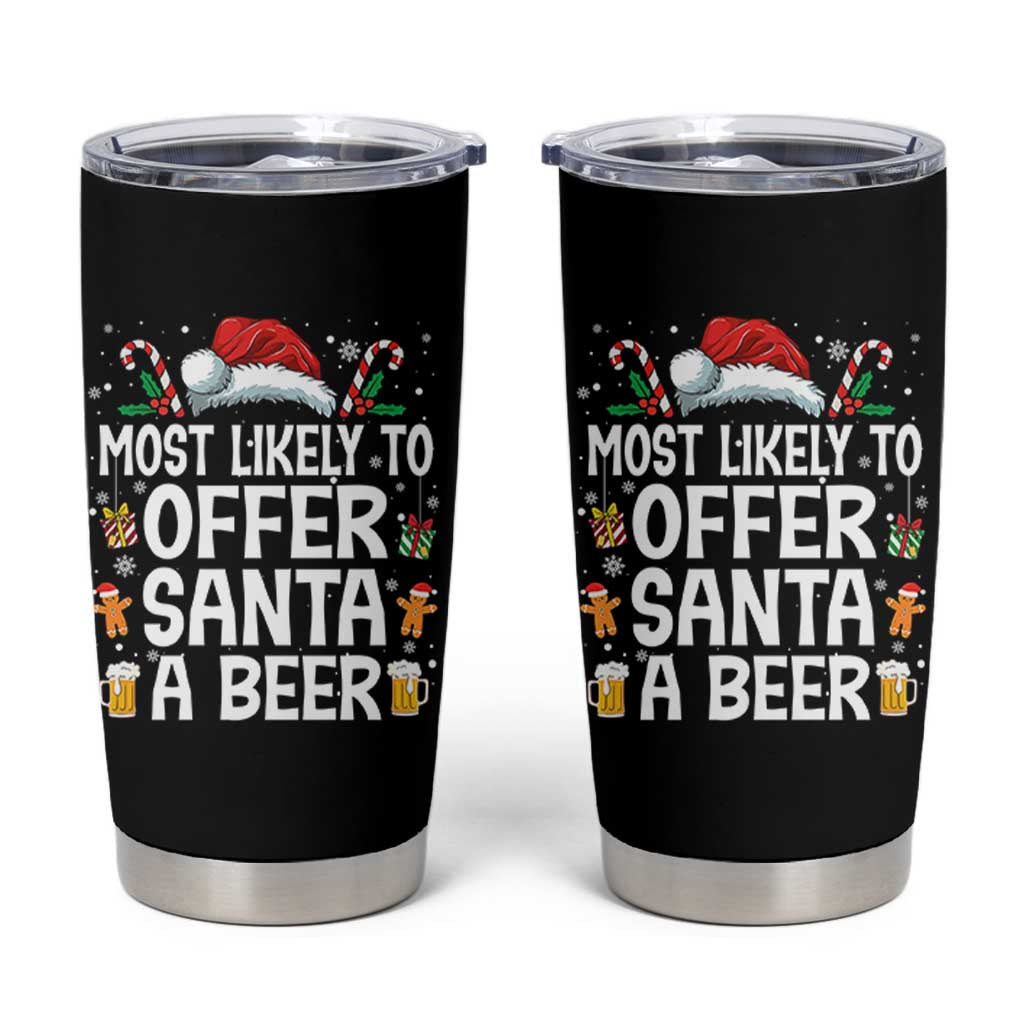 Family Matching Christmas Tumbler Cup Most Likely To Christmas To Offer Santa A Beer - Wonder Print Shop