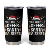 Family Matching Christmas Tumbler Cup Most Likely To Christmas To Offer Santa A Beer - Wonder Print Shop
