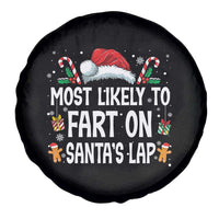 Family Matching Christmas Spare Tire Cover Most Likely To Fart On Santa's Lap - Wonder Print Shop