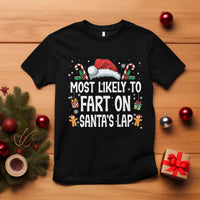Family Matching Christmas T Shirt Most Likely To Fart On Santa's Lap - Wonder Print Shop