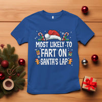 Family Matching Christmas T Shirt Most Likely To Fart On Santa's Lap - Wonder Print Shop