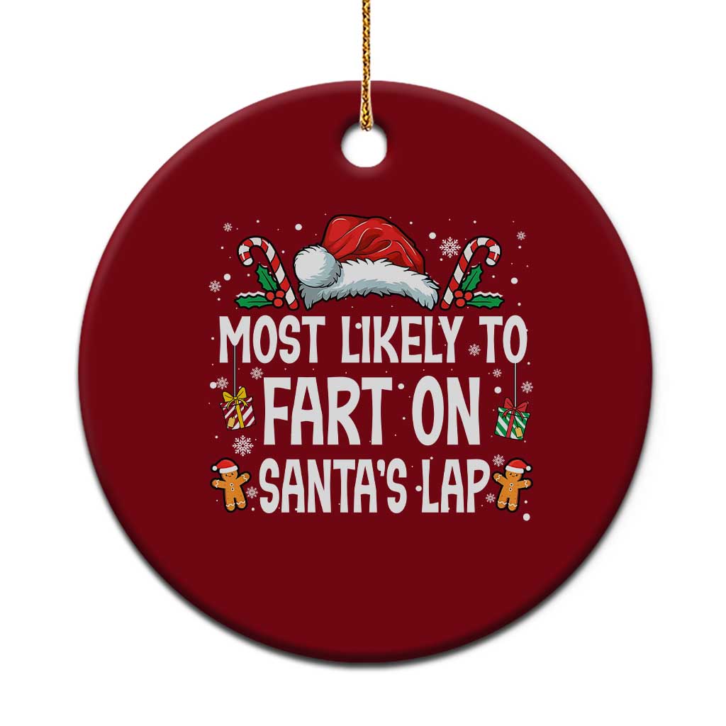 Family Matching Christmas Ceramic Ornament Most Likely To Fart On Santa's Lap - Wonder Print Shop
