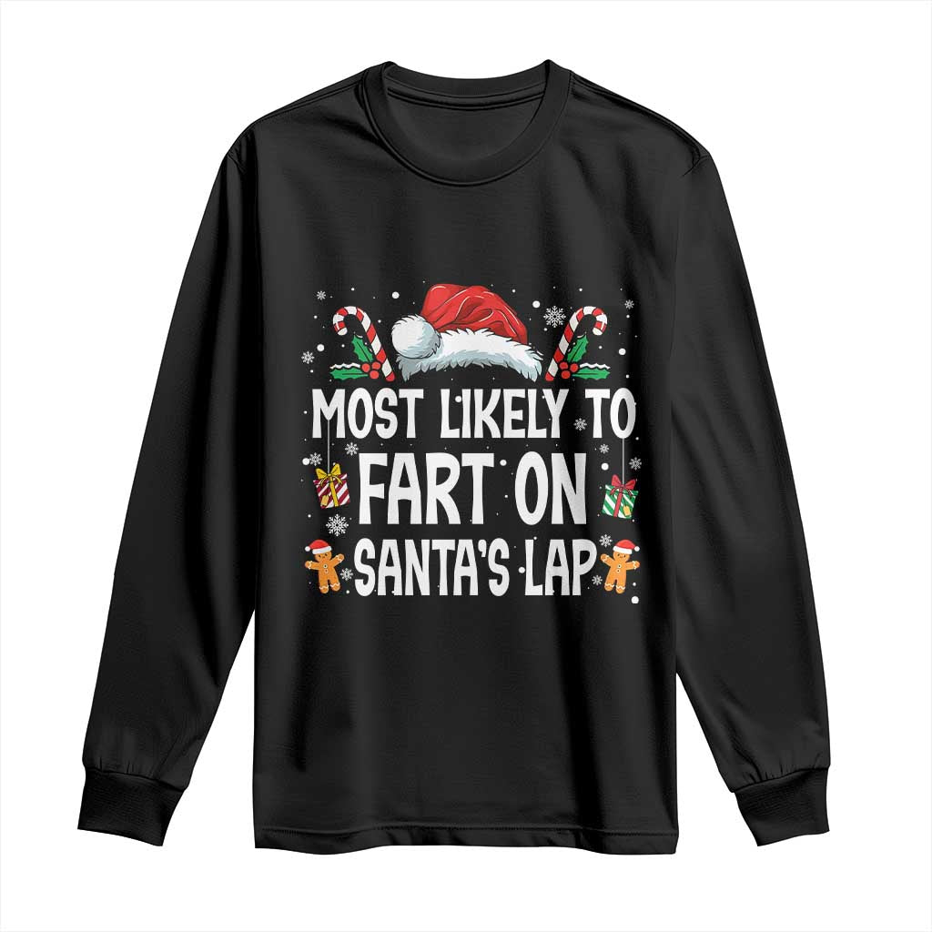Family Matching Christmas Long Sleeve Shirt Most Likely To Fart On Santa's Lap - Wonder Print Shop
