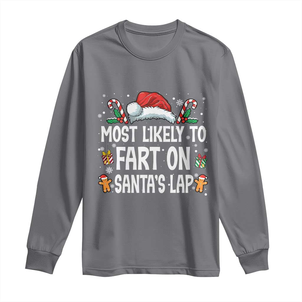 Family Matching Christmas Long Sleeve Shirt Most Likely To Fart On Santa's Lap - Wonder Print Shop