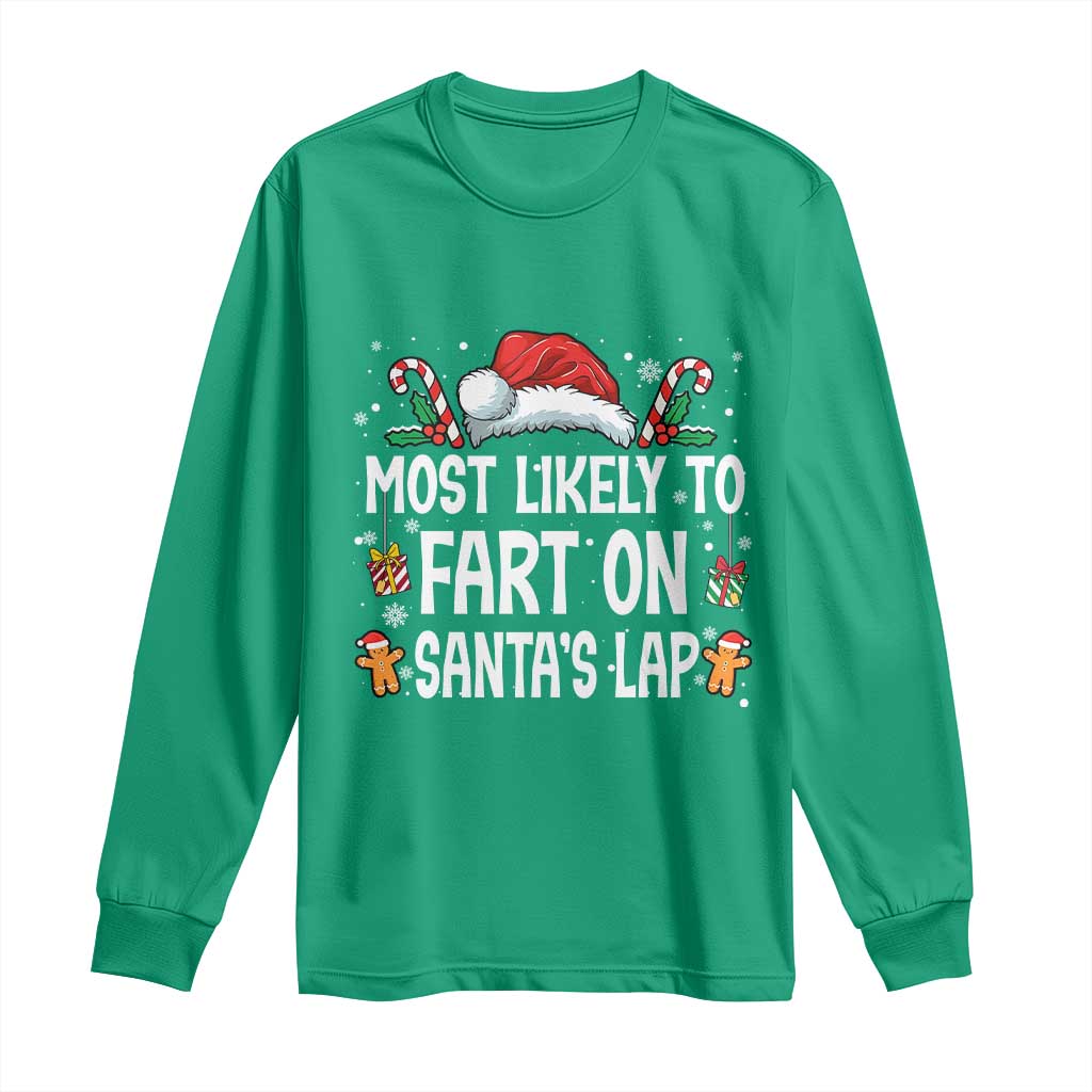 Family Matching Christmas Long Sleeve Shirt Most Likely To Fart On Santa's Lap - Wonder Print Shop