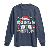 Family Matching Christmas Long Sleeve Shirt Most Likely To Fart On Santa's Lap - Wonder Print Shop