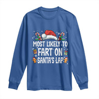 Family Matching Christmas Long Sleeve Shirt Most Likely To Fart On Santa's Lap - Wonder Print Shop
