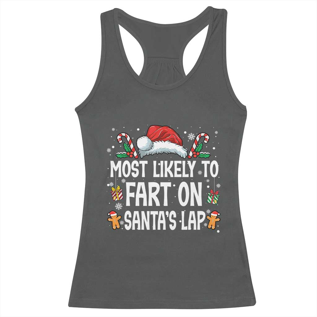 Family Matching Christmas Racerback Tank Top Most Likely To Fart On Santa's Lap - Wonder Print Shop