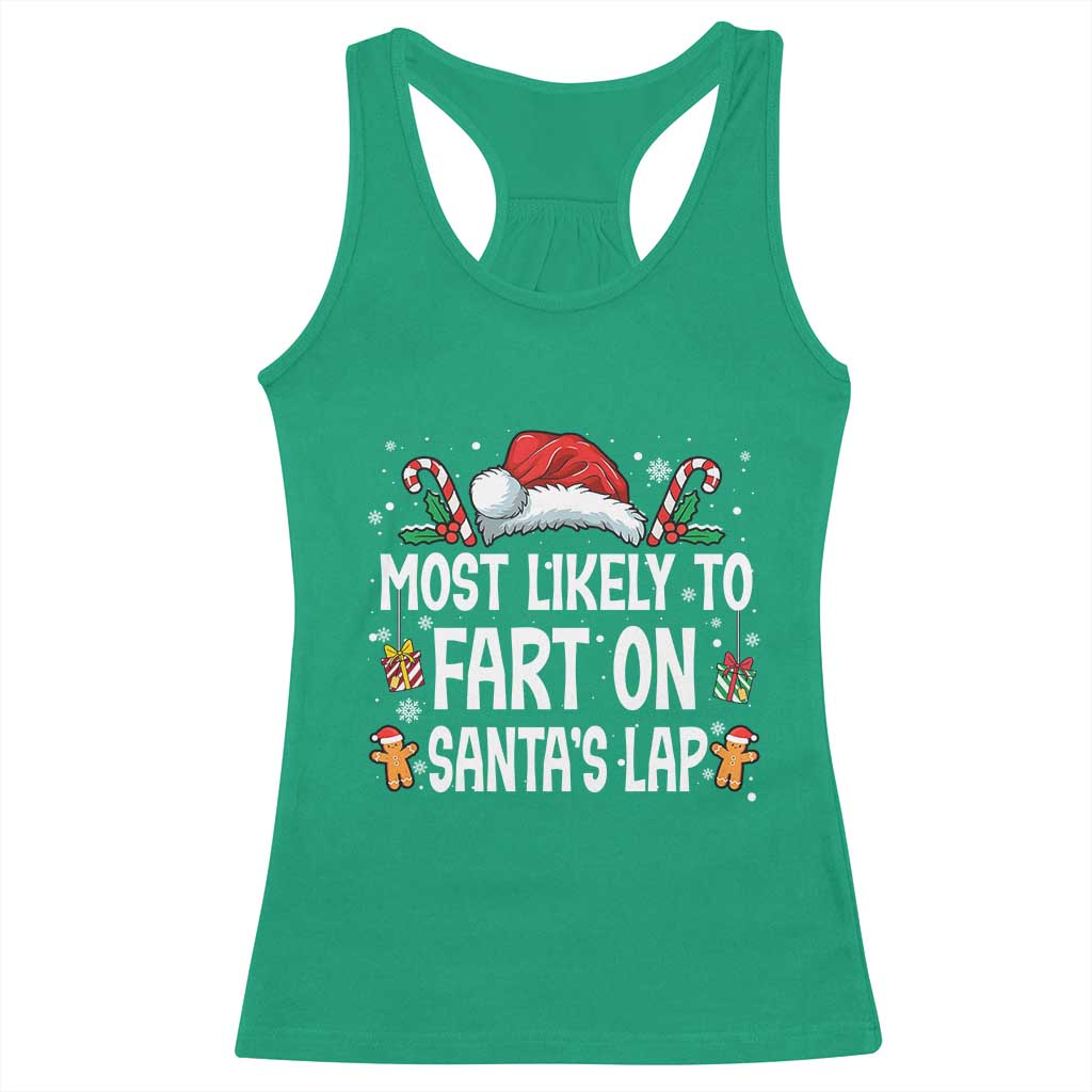 Family Matching Christmas Racerback Tank Top Most Likely To Fart On Santa's Lap - Wonder Print Shop