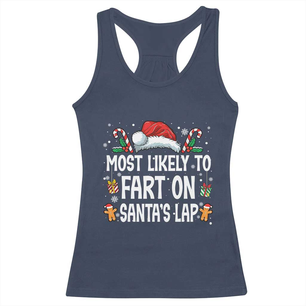 Family Matching Christmas Racerback Tank Top Most Likely To Fart On Santa's Lap - Wonder Print Shop