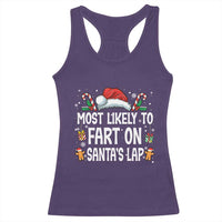 Family Matching Christmas Racerback Tank Top Most Likely To Fart On Santa's Lap - Wonder Print Shop