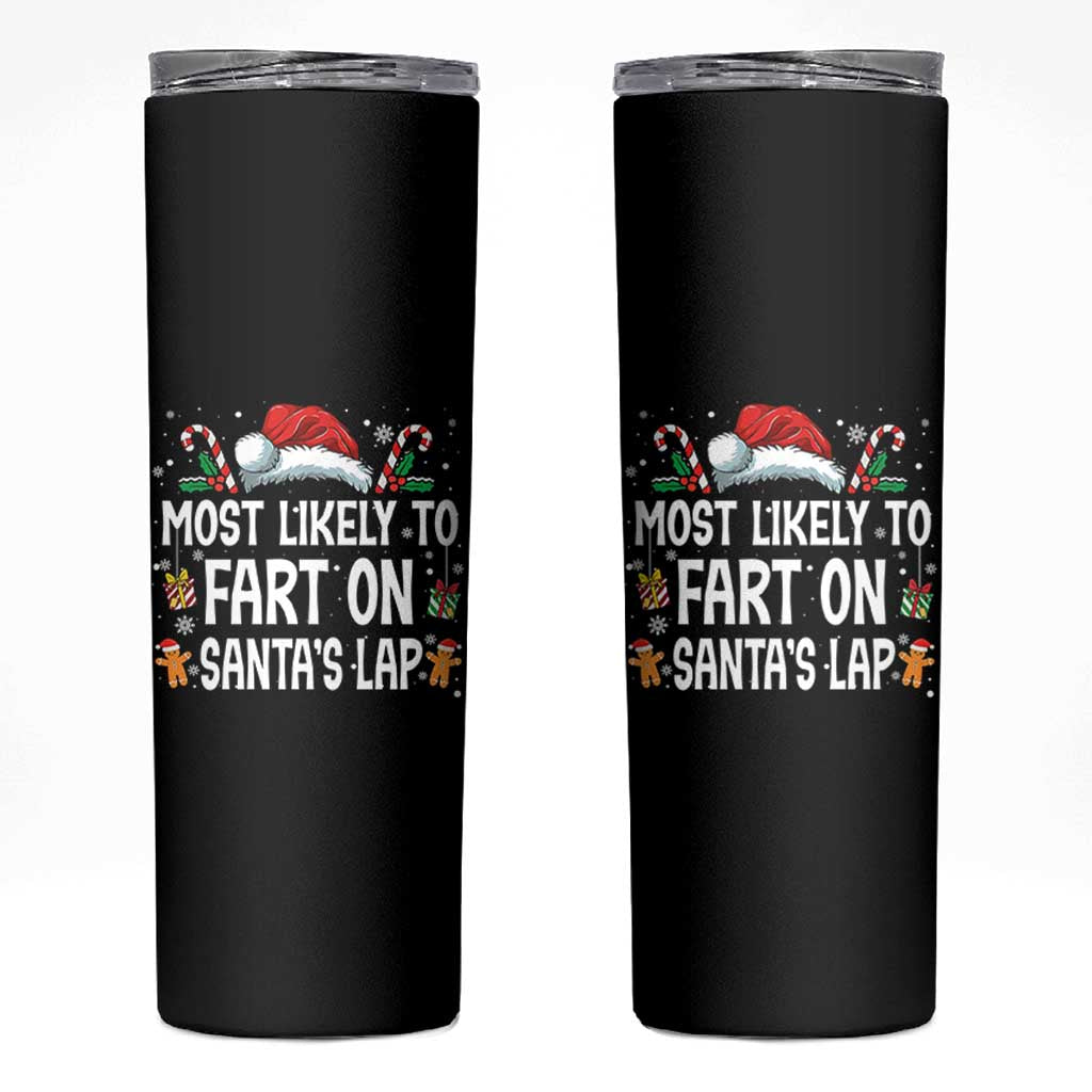 Family Matching Christmas Skinny Tumbler Most Likely To Fart On Santa's Lap - Wonder Print Shop