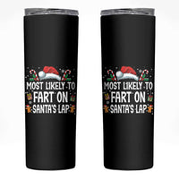 Family Matching Christmas Skinny Tumbler Most Likely To Fart On Santa's Lap - Wonder Print Shop