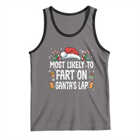 Family Matching Christmas Tank Top Most Likely To Fart On Santa's Lap - Wonder Print Shop