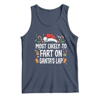 Family Matching Christmas Tank Top Most Likely To Fart On Santa's Lap - Wonder Print Shop