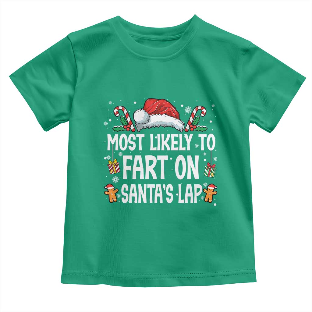 Family Matching Christmas Toddler T Shirt Most Likely To Fart On Santa's Lap - Wonder Print Shop