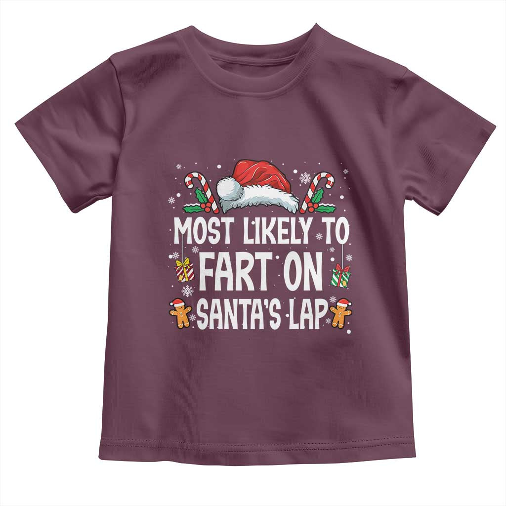 Family Matching Christmas Toddler T Shirt Most Likely To Fart On Santa's Lap - Wonder Print Shop