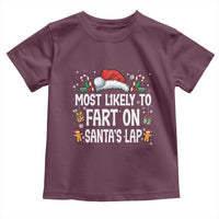 Family Matching Christmas Toddler T Shirt Most Likely To Fart On Santa's Lap - Wonder Print Shop