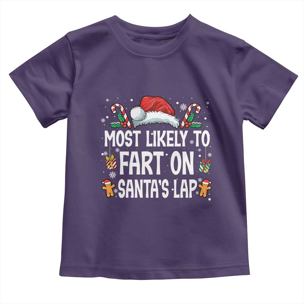 Family Matching Christmas Toddler T Shirt Most Likely To Fart On Santa's Lap - Wonder Print Shop