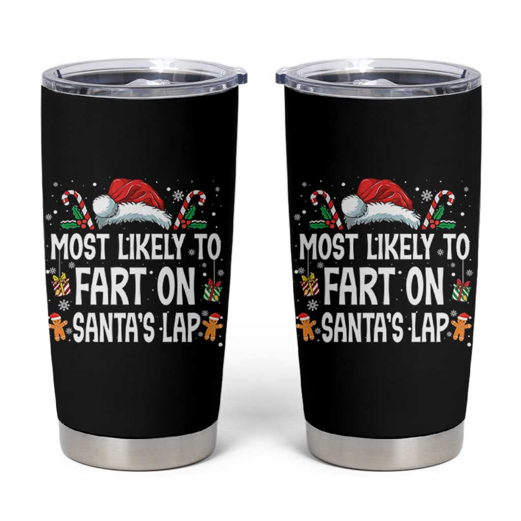 Family Matching Christmas Tumbler Cup Most Likely To Fart On Santa's Lap - Wonder Print Shop