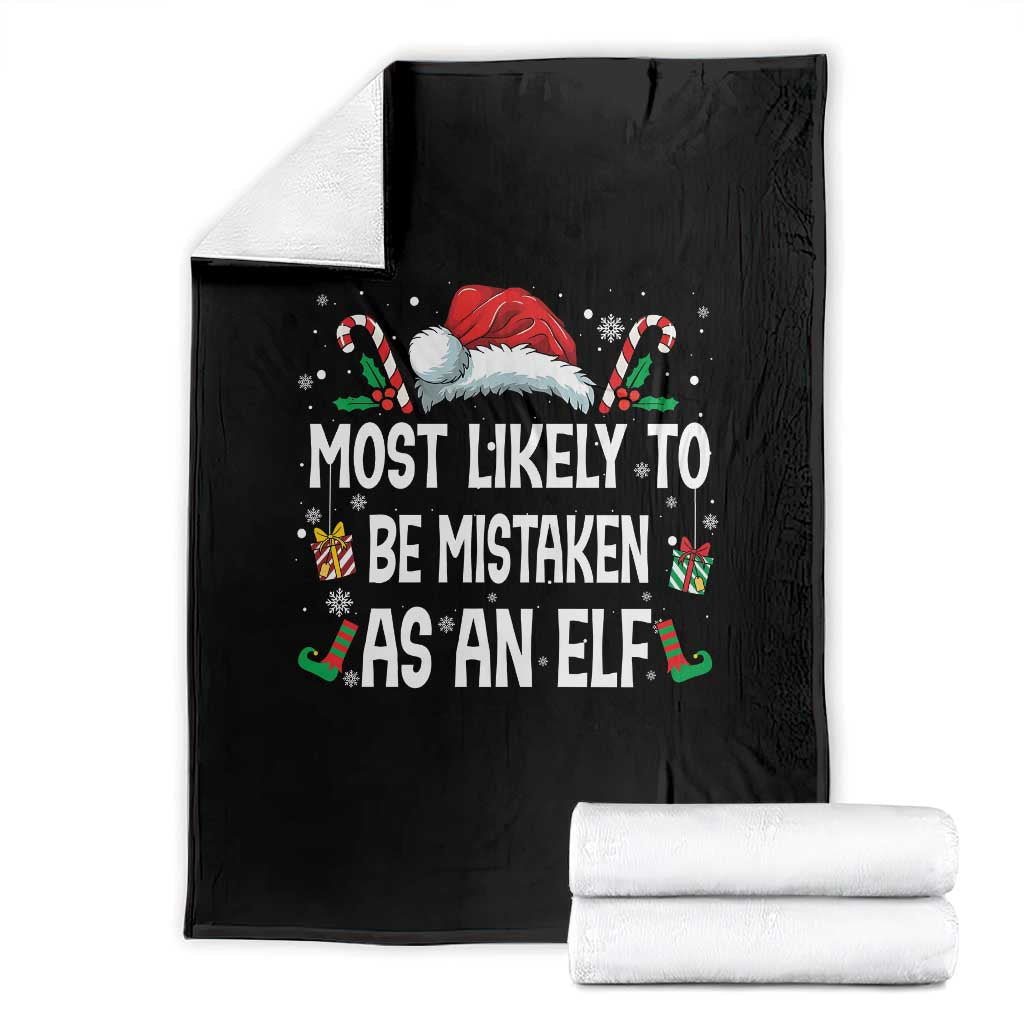 Family Matching Christmas Throw Blanket Funny Most Likely To Be Mistaken As An Elf - Wonder Print Shop