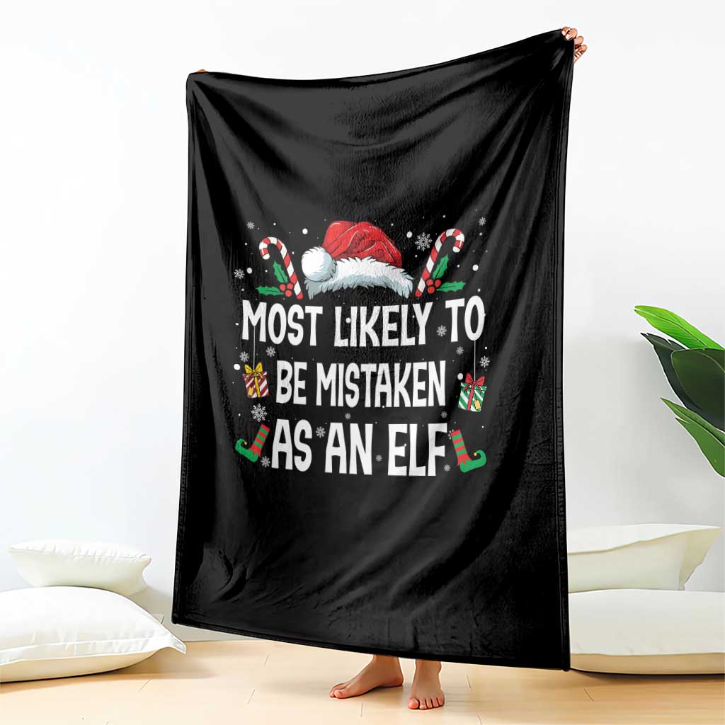 Family Matching Christmas Throw Blanket Funny Most Likely To Be Mistaken As An Elf - Wonder Print Shop