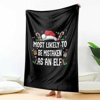 Family Matching Christmas Throw Blanket Funny Most Likely To Be Mistaken As An Elf - Wonder Print Shop
