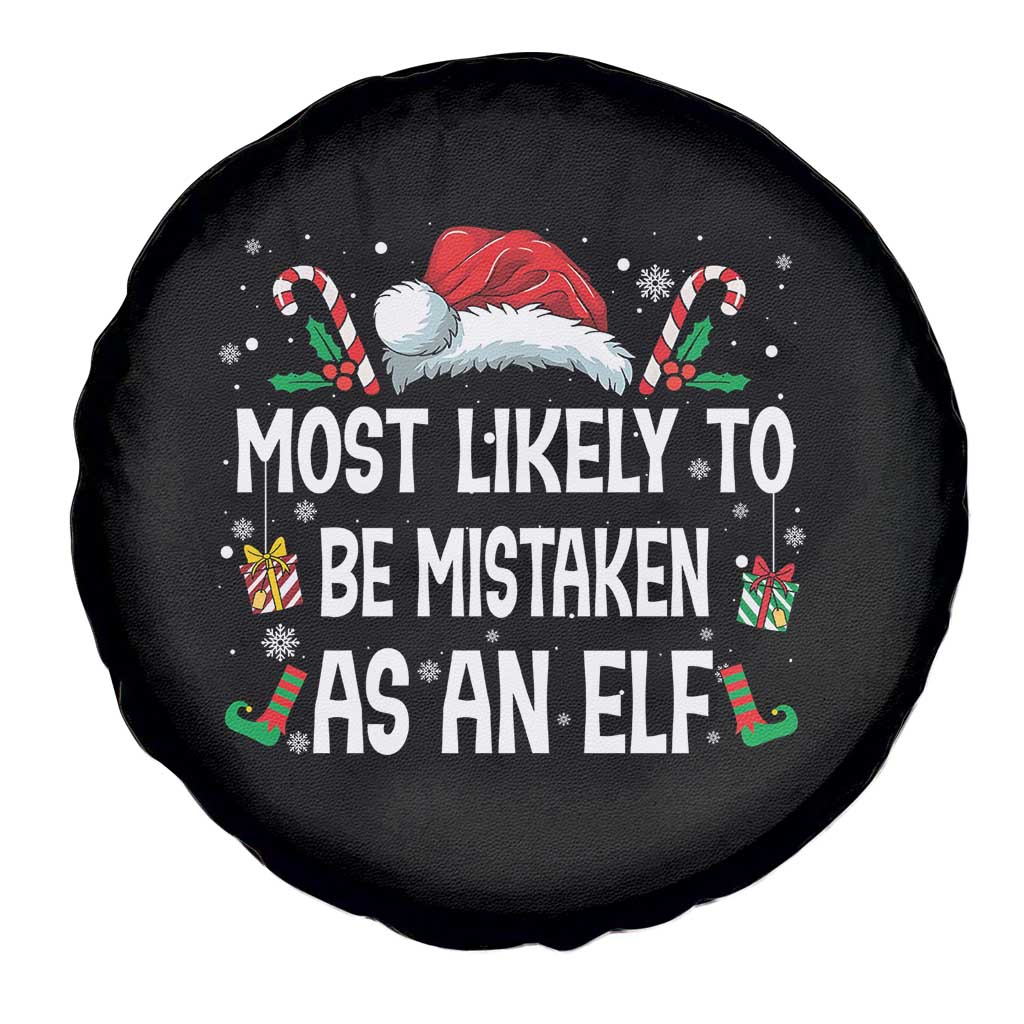 Family Matching Christmas Spare Tire Cover Funny Most Likely To Be Mistaken As An Elf - Wonder Print Shop