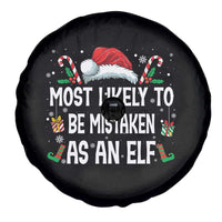 Family Matching Christmas Spare Tire Cover Funny Most Likely To Be Mistaken As An Elf - Wonder Print Shop