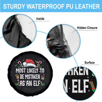 Family Matching Christmas Spare Tire Cover Funny Most Likely To Be Mistaken As An Elf - Wonder Print Shop